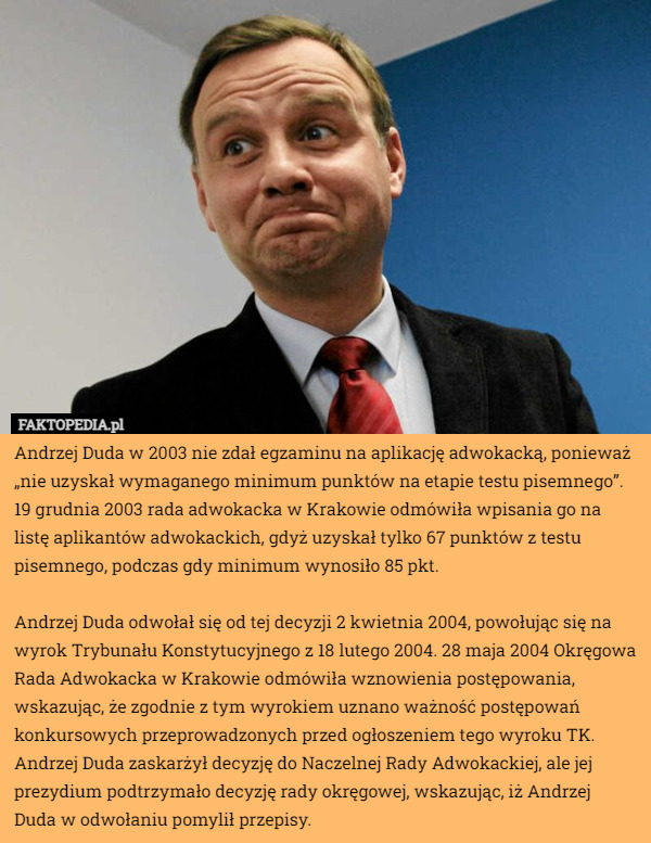 Andrzej Duda w 2003 nie zdał egzaminu na aplikację adwokacką, ponieważ „nie...