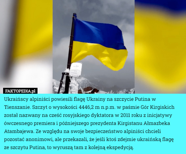 Ukraińscy alpiniści powiesili flagę Ukrainy na szczycie Putina w Tienszanie...