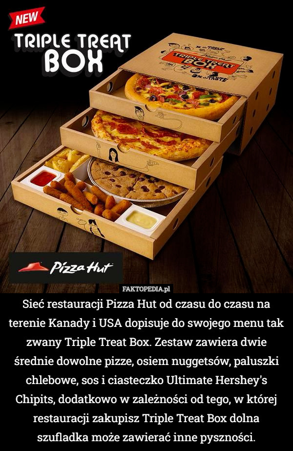 Sieć restauracji Pizza Hut od czasu do czasu na terenie Kanady i USA dopisuje...