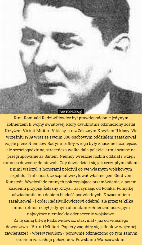 Rtm. Romuald Radziwiłłowicz był prawdopodobnie jedynym żołnierzem II wojny...
