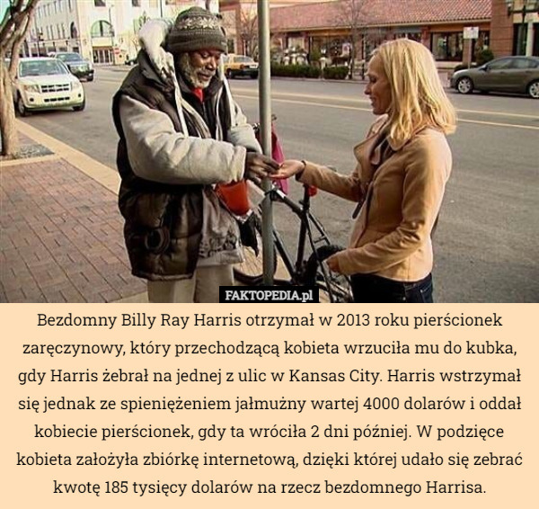 Bezdomny Billy Ray Harris otrzymał w 2013 roku pierścionek zaręczynowy...