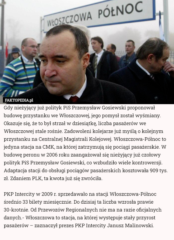 Gdy nieżyjący już polityk PiS Przemysław Gosiewski proponował budowę przystanku