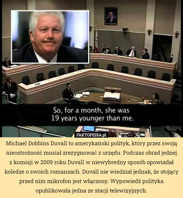 Michael Dobbins Duvall to amerykański polityk, który przez swoją nieostrożność...