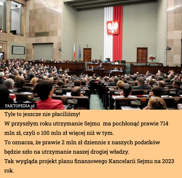 Tyle to jeszcze nie płaciliśmy! 
W przyszłym roku utrzymanie Sejmu  ma pochłonąć