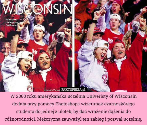 W 2000 roku amerykańska uczelnia Univeristy of Wisconsin dodała przy pomocy...