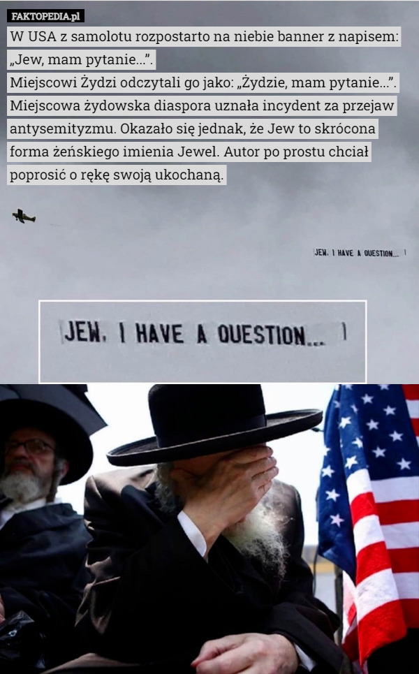 W USA z samolotu rozpostarto na niebie banner z napisem: „Jew, mam pytanie...”.
