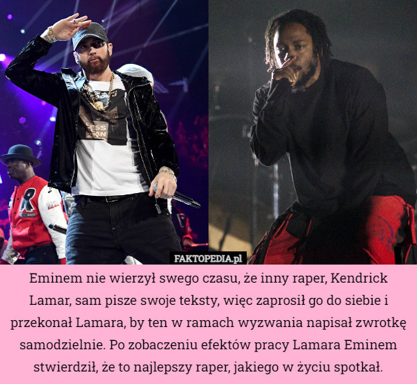 Eminem nie wierzył swego czasu, że inny raper, Kendrick Lamar, sam pisze