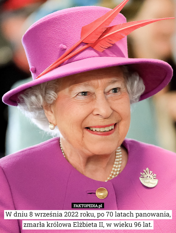 W dniu 8 września 2022 roku, po 70 latach panowania, zmarła królowa Elżbieta...