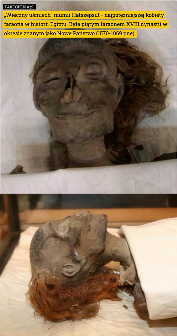 „Wieczny uśmiech” mumii Hatszepsut - najpotężniejszej kobiety faraona w