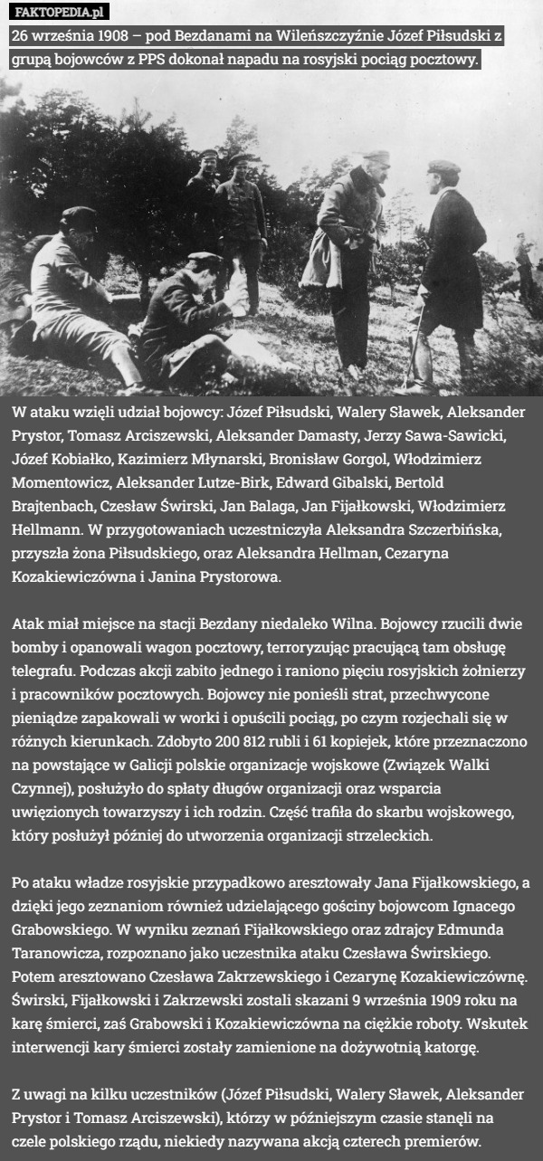 26 września 1908 – pod Bezdanami na Wileńszczyźnie Józef Piłsudski z grupą...
