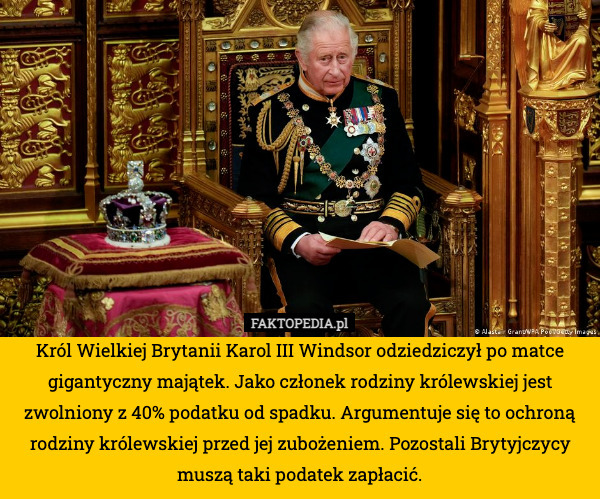 Król Wielkiej Brytanii Karol III Windsor odziedziczył po matce gigantyczny
