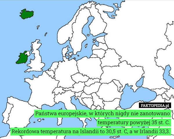 Państwa europejskie, w których nigdy nie zanotowano temperatury powyżej...