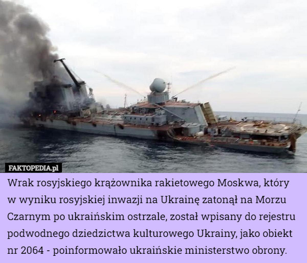 Wrak rosyjskiego krążownika rakietowego Moskwa, który w wyniku rosyjskiej...