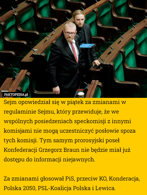 Sejm opowiedział się w piątek za zmianami w regulaminie Sejmu, który przewiduje,