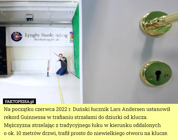 Na początku czerwca 2022 r. Duński łucznik Lars Andersen ustanowił rekord...