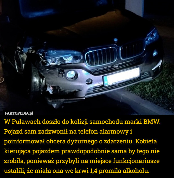 W Puławach doszło do kolizji samochodu marki BMW. Pojazd sam zadzwonił na...