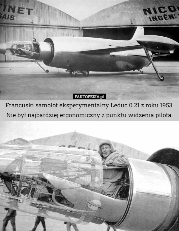 Francuski samolot eksperymentalny Leduc 0.21 z roku 1953.
Nie był najbardziej