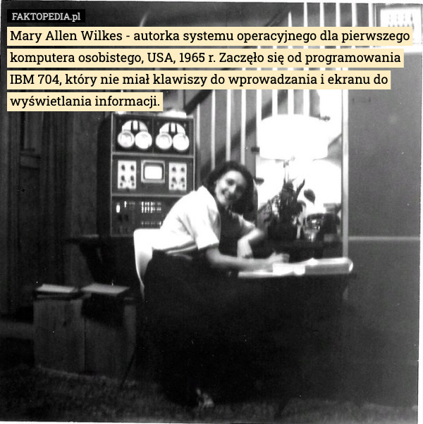 Mary Allen Wilkes - autorka systemu operacyjnego dla pierwszego komputera