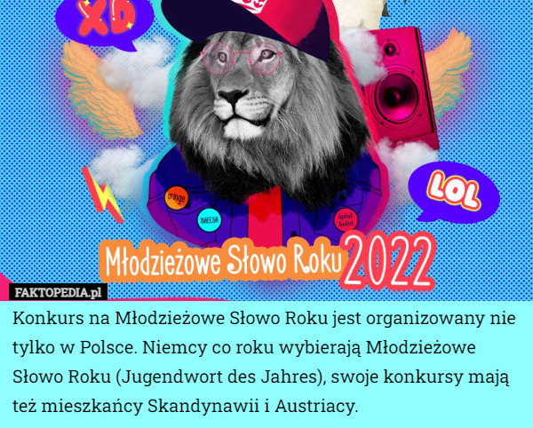 Konkurs na Młodzieżowe Słowo Roku jest organizowany nie tylko w Polsce...