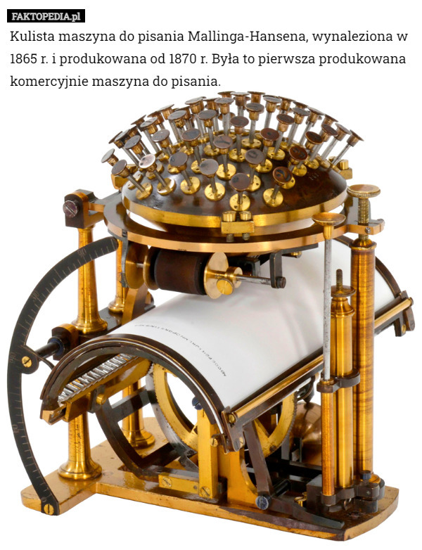 Kulista maszyna do pisania Mallinga-Hansena, wynaleziona w 1865 r. i produkowana...