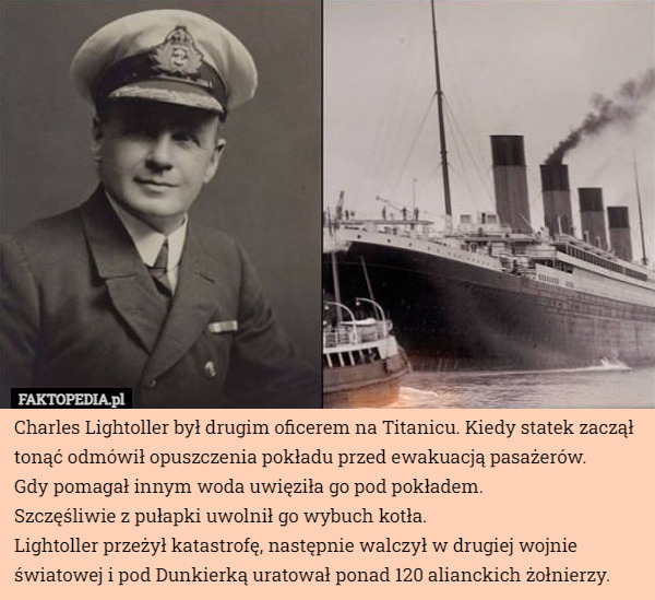 Charles Lightoller był drugim oficerem na Titanicu. Kiedy statek zaczął...