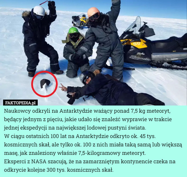 Naukowcy odkryli na Antarktydzie ważący ponad 7,5 kg meteoryt, będący jednym...