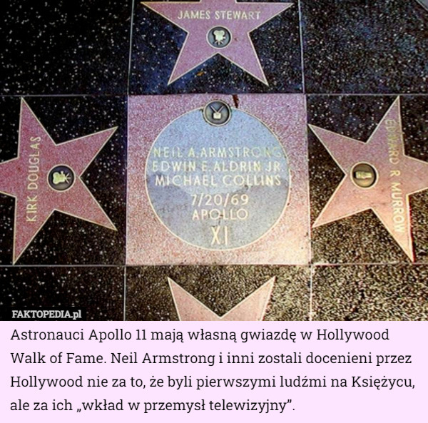 Astronauci Apollo 11 mają własną gwiazdę w Hollywood Walk of Fame. Neil...