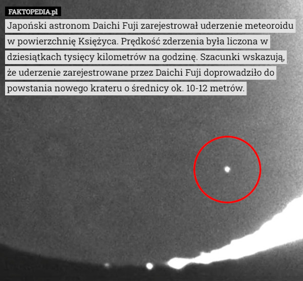 Japoński astronom Daichi Fuji zarejestrował uderzenie meteoroidu w powierzchnię...