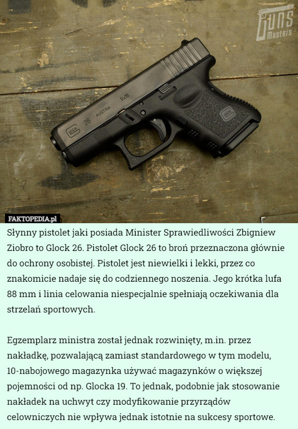 Słynny pistolet jaki posiada Minister Sprawiedliwości Zbigniew Ziobro to...