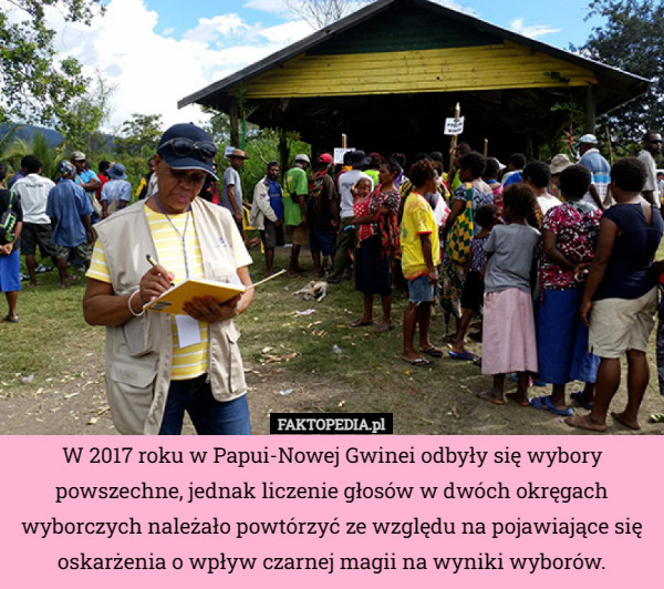 W 2017 roku w Papui-Nowej Gwinei odbyły się wybory powszechne, jednak liczenie...
