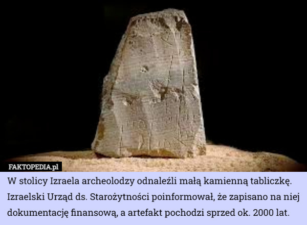 W stolicy Izraela archeolodzy odnaleźli małą kamienną tabliczkę. Izraelski...