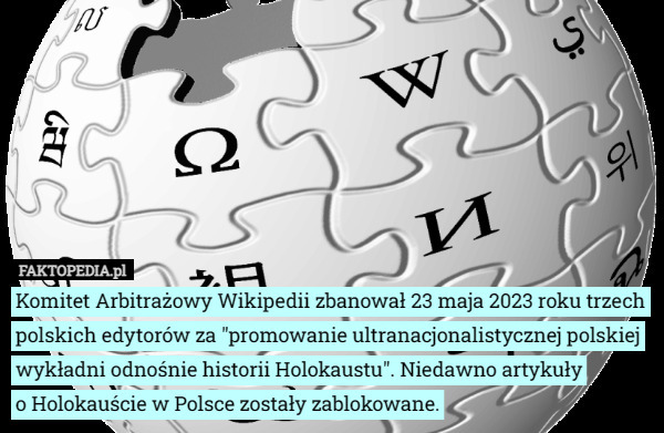 Komitet Arbitrażowy Wikipedii zbanował 23 maja 2023 roku trzech polskich...