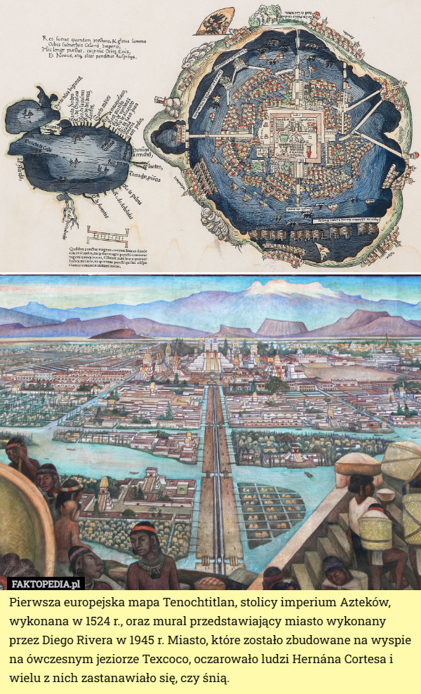 Pierwsza europejska mapa Tenochtitlan, stolicy imperium Azteków, wykonana...