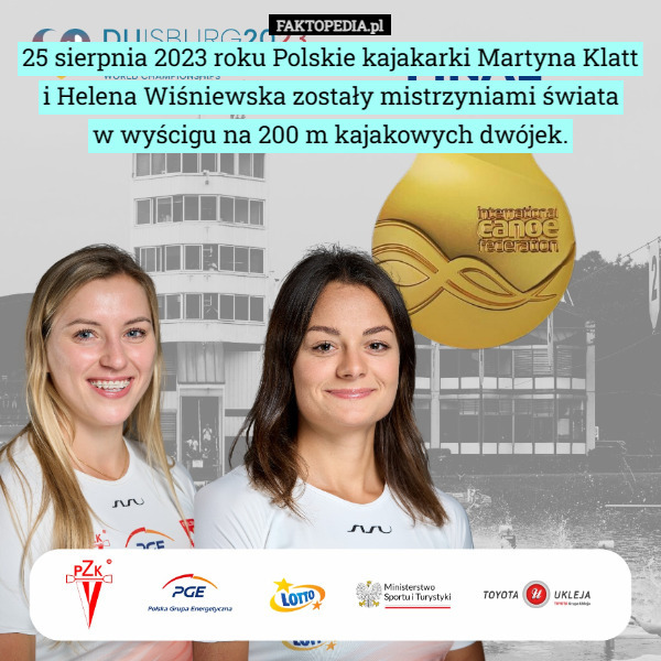 25 sierpnia 2023 roku Polskie kajakarki Martyna Klatt i Helena Wiśniewska...