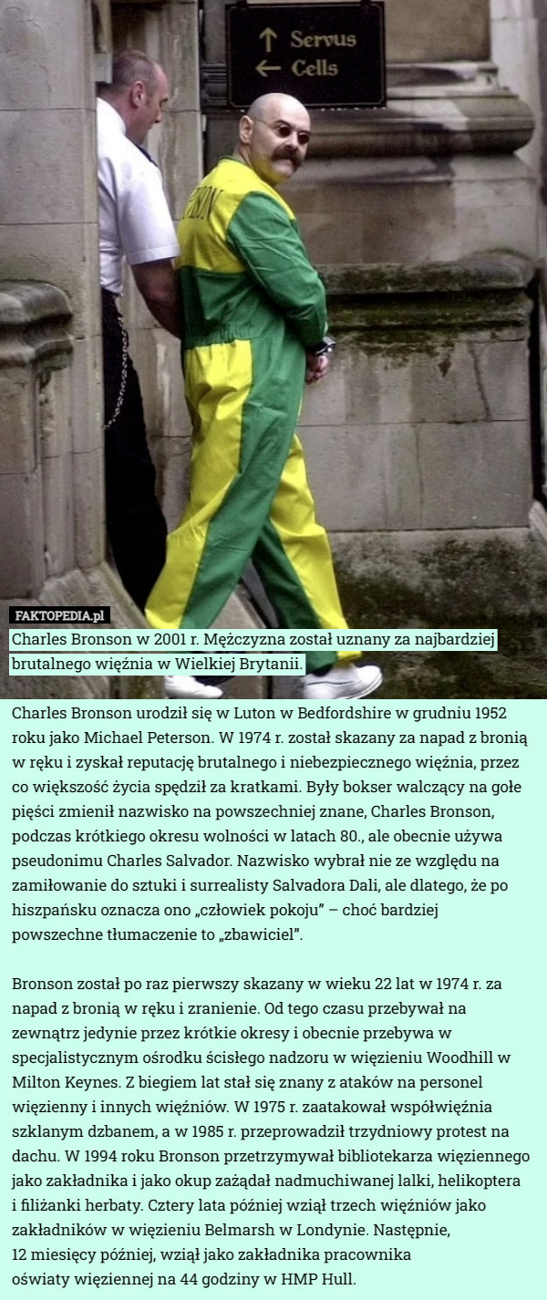 Charles Bronson w 2001 r. Mężczyzna został uznany za najbardziej brutalnego...