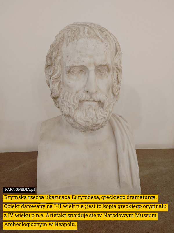 Rzymska rzeźba ukazująca Eurypidesa, greckiego dramaturga. Obiekt datowany
