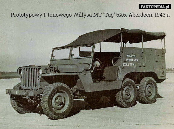 Prototypowy 1-tonowego Willysa MT 'Tug' 6X6. Aberdeen, 1943 r.