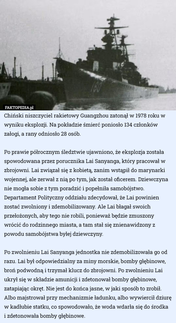 Chiński niszczyciel rakietowy Guangzhou zatonął w 1978 roku w wyniku eksplozji...